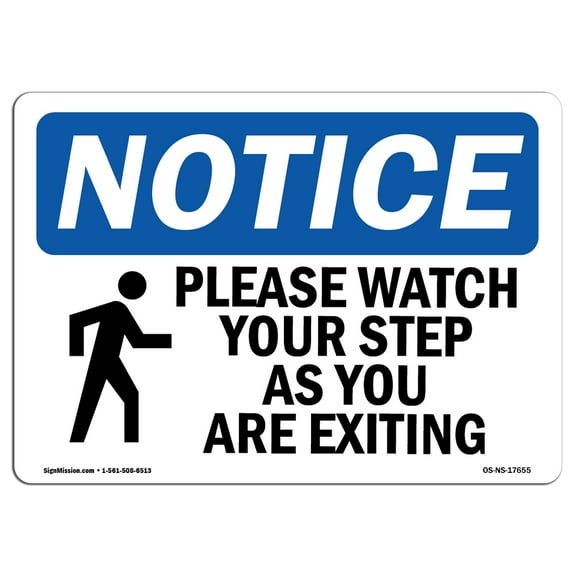 SignMission OS-NS-A-1824-L-17655 18 x 24 in. OSHA Notice Sign - Please Watch Your Step As You
