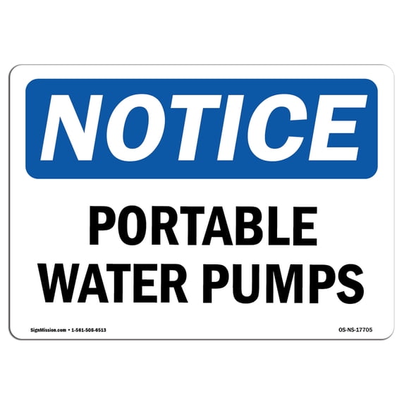 SignMission OS-NS-A-1824-L-17705 18 x 24 in. OSHA Notice Sign - Portable Water Pumps