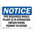 thumbnail image 1 of OSHA Notice Sign - PPE Required While Plant Is In Operation |  Aluminum Sign | Protect Your Business, Work Site, Warehouse & Shop Area |  Made in the USA, 1 of 6