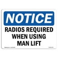 thumbnail image 1 of SignMission OS-NS-A-1824-L-17971 18 x 24 in. OSHA Notice Sign - Radios Required When Using Man Lift, 1 of 6