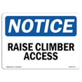 thumbnail image 1 of SignMission OS-NS-A-1824-L-17977 18 x 24 in. OSHA Notice Sign - Raise Climber Access, 1 of 6