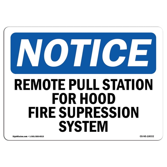 OSHA Notice Sign - Remote Pull Station For Hood Fire Suppression | Aluminum Sign | Protect Your Business, Work Site, Warehouse & Shop Area | Made in the USA