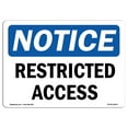 thumbnail image 1 of SignMission OS-NS-A-1824-L-18071 18 x 24 in. OSHA Notice Sign - Restricted Access, 1 of 6