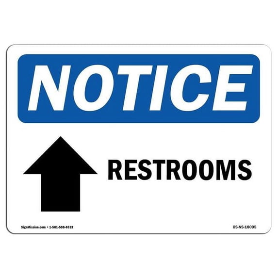 SignMission OS-NS-A-1824-L-18095 18 x 24 in. OSHA Notice Sign - Restrooms Up Arrow