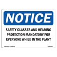 thumbnail image 1 of SignMission OS-NS-A-1824-L-18154 18 x 24 in. OSHA Notice Sign - Safety Glasses & Hearing Protection Mandatory, 1 of 6