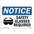 thumbnail image 1 of SignMission OS-NS-A-1824-L-18186 18 x 24 in. OSHA Notice Sign - Safety Glasses Required, 1 of 6