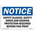 thumbnail image 1 of SignMission OS-NS-A-1824-L-18203 18 x 24 in. OSHA Notice Sign - Safety Glasses, Safety Shoes & Hearing, 1 of 6
