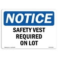thumbnail image 1 of SignMission OS-NS-A-1824-L-18225 18 x 24 in. OSHA Notice Sign - Safety Vest Required on Lot, 1 of 6