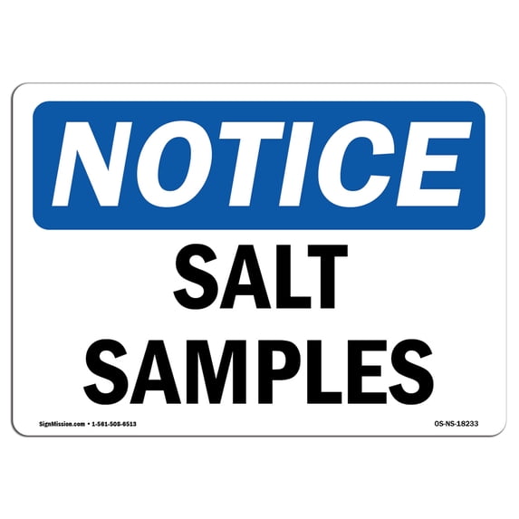 SignMission OS-NS-A-1824-L-18233 18 x 24 in. OSHA Notice Sign - Salt Samples