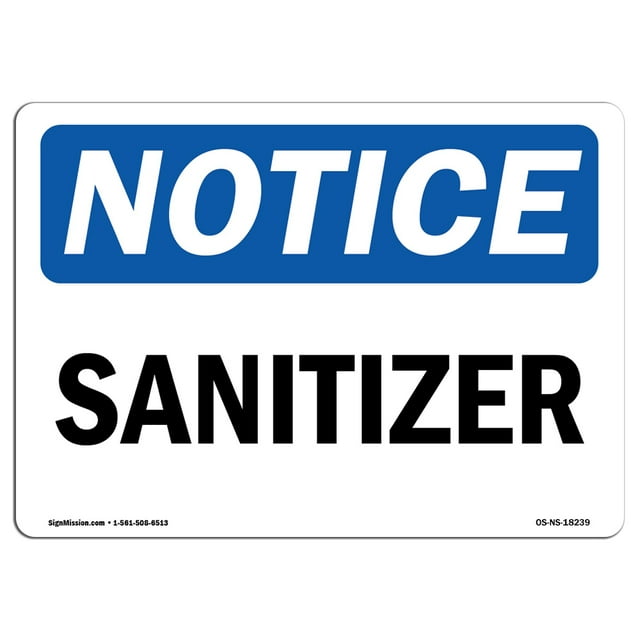 SignMission OS-NS-A-1824-L-18239 18 x 24 in. OSHA Notice Sign - Sanitizer