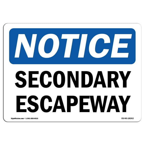SignMission OS-NS-A-1824-L-18262 18 x 24 in. OSHA Notice Sign - Secondary Escapeway
