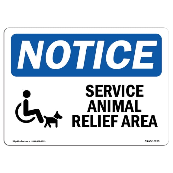 SignMission OS-NS-A-1824-L-18289 18 x 24 in. OSHA Notice Sign - Service Animal Relief Area