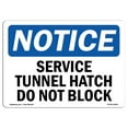 thumbnail image 1 of SignMission OS-NS-A-1824-L-18296 18 x 24 in. OSHA Notice Sign - Service Tunnel Hatch Do Not Block, 1 of 6