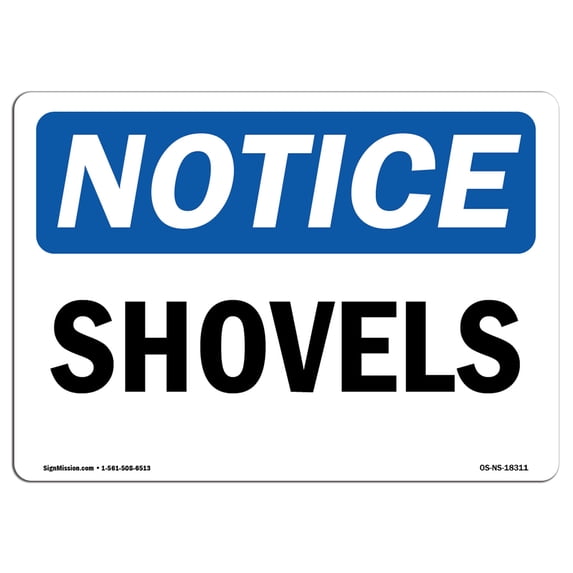 SignMission OS-NS-A-1824-L-18311 18 x 24 in. OSHA Notice Sign - Shovels