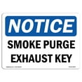 thumbnail image 1 of SignMission OS-NS-A-1824-L-18350 18 x 24 in. OSHA Notice Sign - Smoke Purge Exhaust Key, 1 of 6