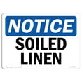 thumbnail image 1 of SignMission OS-NS-A-1824-L-18359 18 x 24 in. OSHA Notice Sign - Soiled Linen, 1 of 6