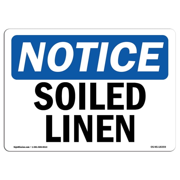 SignMission OS-NS-A-1824-L-18359 18 x 24 in. OSHA Notice Sign - Soiled Linen