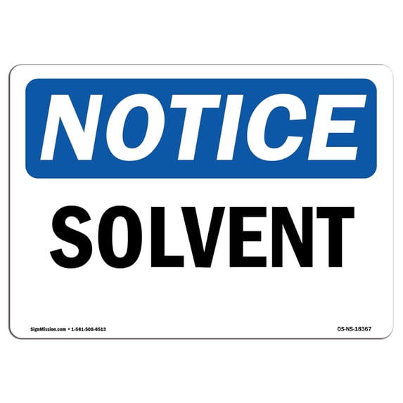 SignMission OS-NS-A-1824-L-18367 18 x 24 in. OSHA Notice Sign - Solvent