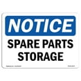 thumbnail image 1 of OSHA Notice Sign - Spare Parts Storage |  Aluminum Sign | Protect Your Business, Construction Site, Warehouse & Shop Area |  Made in the USA, 1 of 6