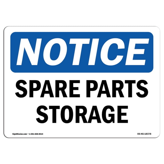 OSHA Notice Sign - Spare Parts Storage | Aluminum Sign | Protect Your Business, Construction Site, Warehouse & Shop Area | Made in the USA