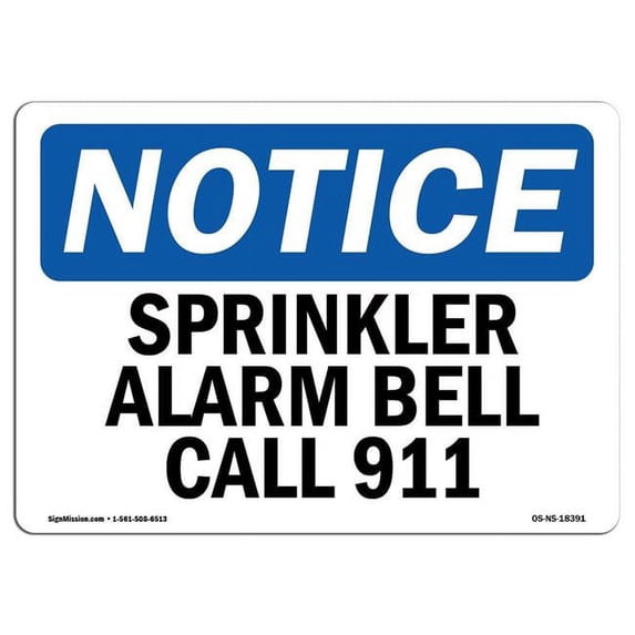 SignMission OS-NS-A-1824-L-18391 18 x 24 in. OSHA Notice Sign - Sprinkler Alarm Bell Call 911
