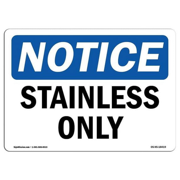 SignMission OS-NS-A-1824-L-18419 18 x 24 in. OSHA Notice Sign - Stainless Only
