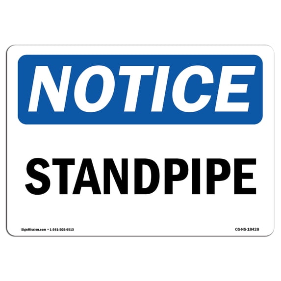 SignMission OS-NS-A-1824-L-18428 18 x 24 in. OSHA Notice Sign - Standpipe