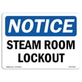 thumbnail image 1 of SignMission OS-NS-A-1824-L-18445 18 x 24 in. OSHA Notice Sign - Steam Room Lockout, 1 of 6