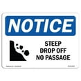 thumbnail image 1 of SignMission OS-NS-A-1824-L-18455 18 x 24 in. OSHA Notice Sign - Steep Drop Off No Passage, 1 of 6