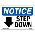 thumbnail image 1 of SignMission OS-NS-A-1824-L-18457 18 x 24 in. OSHA Notice Sign - Step Down Down Arrow, 1 of 6