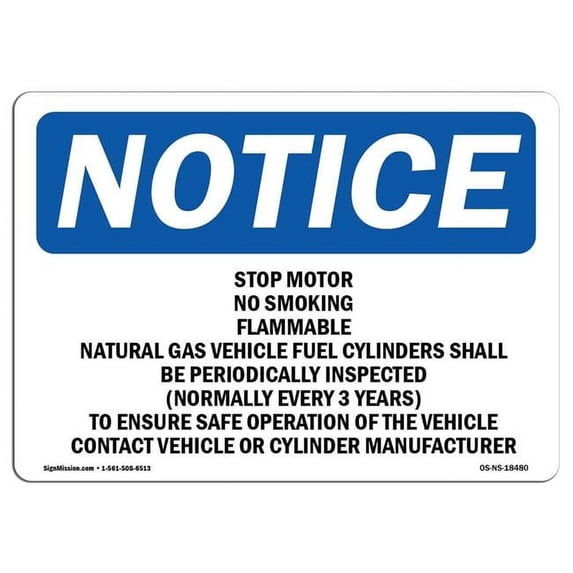 SignMission OS-NS-A-1824-L-18480 18 x 24 in. OSHA Notice Sign - Stop Motor No Smoking Flammable CNG Shall
