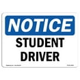 thumbnail image 1 of SignMission OS-NS-A-1824-L-18501 18 x 24 in. OSHA Notice Sign - Student Driver, 1 of 6