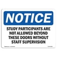 thumbnail image 1 of SignMission OS-NS-A-1824-L-18502 18 x 24 in. OSHA Notice Sign - Study Participants Are Not Allowed Beyond, 1 of 6
