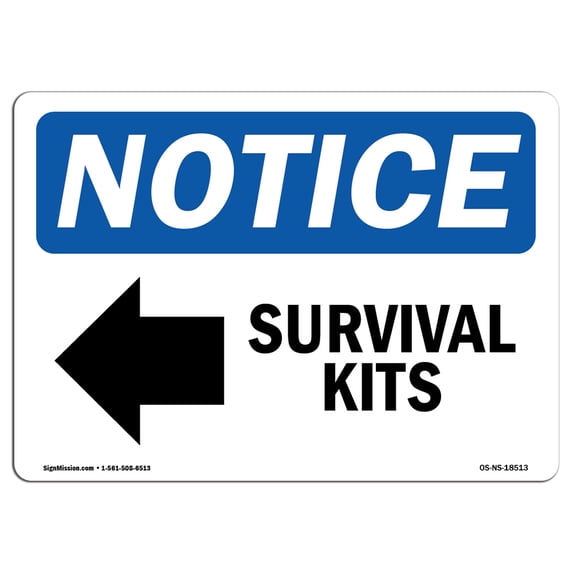SignMission OS-NS-A-1824-L-18513 18 x 24 in. OSHA Notice Sign - Survival Kits Left Arrow