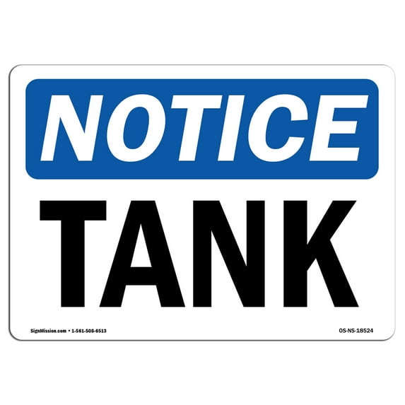 SignMission OS-NS-A-1824-L-18524 18 x 24 in. OSHA Notice Sign - Tank