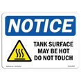 thumbnail image 1 of SignMission OS-NS-A-1824-L-18525 18 x 24 in. OSHA Notice Sign - Tank Surface May Be Hot Do Not Touch, 1 of 6