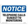 thumbnail image 1 of SignMission OS-NS-A-1824-L-18531 18 x 24 in. OSHA Notice Sign - Telephone Calls Subject to Monitoring, 1 of 6