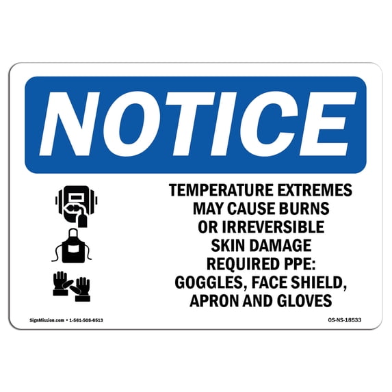 SignMission OS-NS-A-1824-L-18533 18 x 24 in. OSHA Notice Sign - Temperature Extremes May Cause