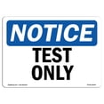 thumbnail image 1 of SignMission OS-NS-A-1824-L-18544 18 x 24 in. OSHA Notice Sign - Test Only, 1 of 6
