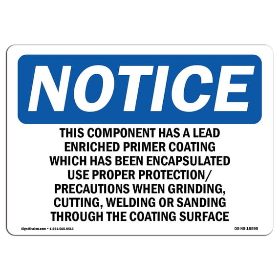 SignMission OS-NS-A-1824-L-18595 18 x 24 in. OSHA Notice Sign - This Component Has A Lead Enriched Primer