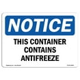 thumbnail image 1 of SignMission OS-NS-A-1824-L-18596 18 x 24 in. OSHA Notice Sign - This Container Contains Antifreeze, 1 of 6