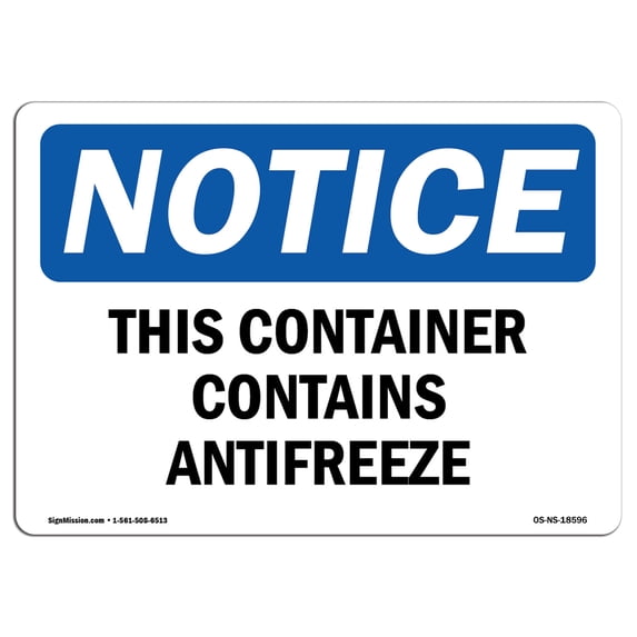SignMission OS-NS-A-1824-L-18596 18 x 24 in. OSHA Notice Sign - This Container Contains Antifreeze