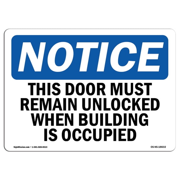 SignMission OS-NS-A-1824-L-18602 18 x 24 in. OSHA Notice Sign - This Door Must Remain Unlocked When Building