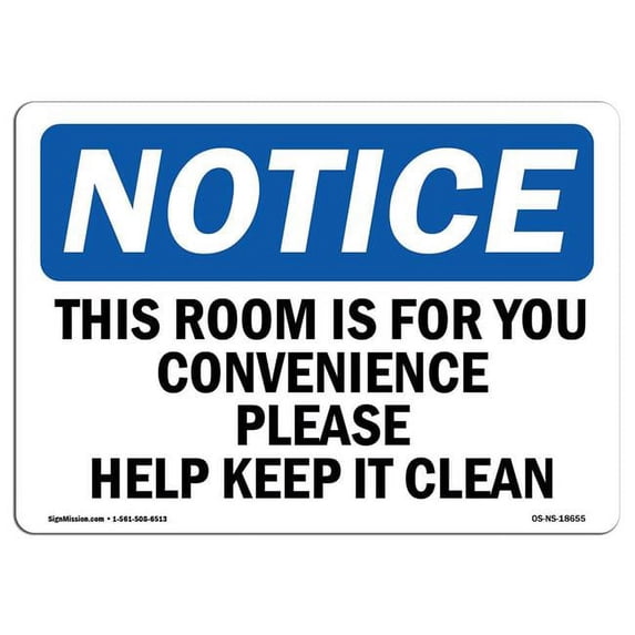 SignMission OS-NS-A-1824-L-18655 18 x 24 in. OSHA Notice Sign - This Room is for Your Convenience Please