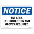 thumbnail image 1 of SignMission OS-NS-A-1824-L-18676 18 x 24 in. OSHA Notice Sign - Tint Area Eye Protection & Gloves Required, 1 of 6
