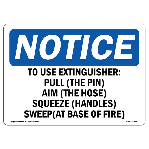 OSHA Notice Sign - To Use Extinguisher Pull (The Pin) Aim | Aluminum Sign | Protect Your Business, Work Site, Warehouse & Shop Area | Made in the USA