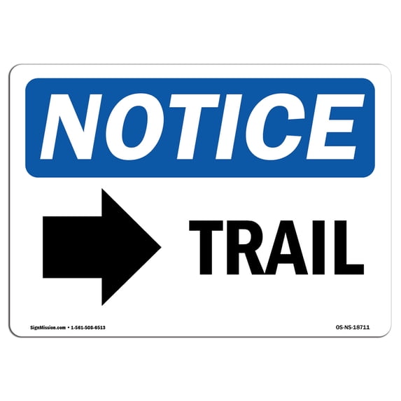SignMission OS-NS-A-1824-L-18711 18 x 24 in. OSHA Notice Sign - Trail Right Arrow