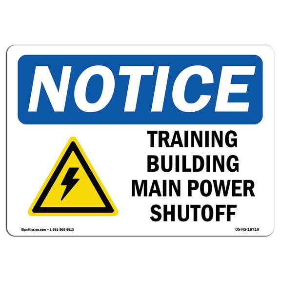 SignMission OS-NS-A-1824-L-18718 18 x 24 in. OSHA Notice Sign - Training Building Main Power Shutoff