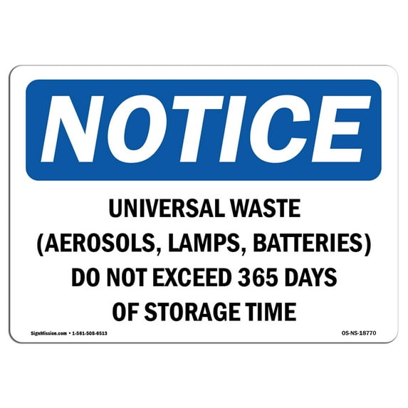 OSHA Notice Sign - Universal Waste (Aerosols Lamps Batteries) | Aluminum Sign | Protect Your Business Work Site Warehouse & Shop Area | Made in the USA