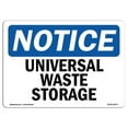 thumbnail image 1 of OSHA Notice Sign - Universal Waste Storage |  Aluminum Sign | Protect Your Business, Construction Site, Warehouse & Shop Area |  Made in the USA, 1 of 6